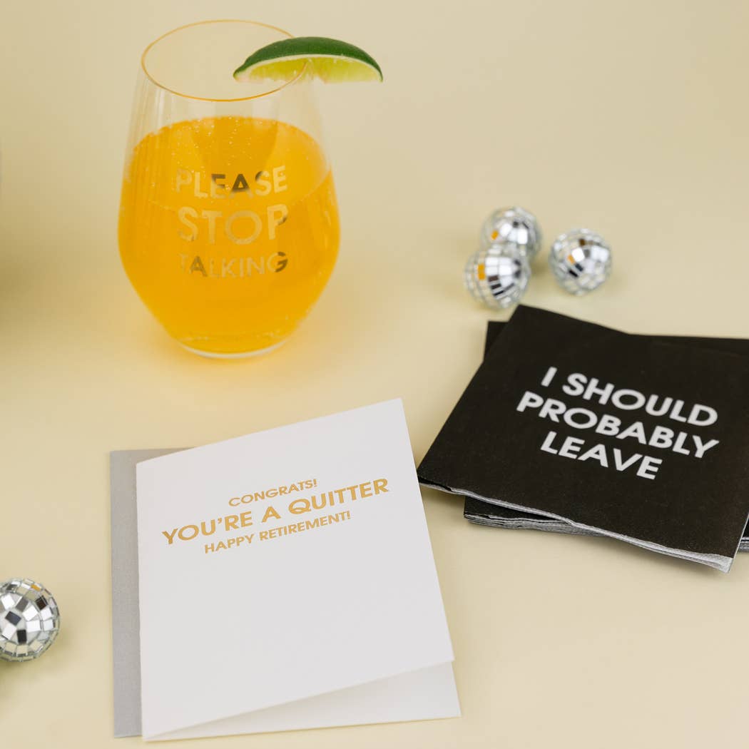 Congrats! You're a Quitter. Happy Retirement - Funny Retirement Card
