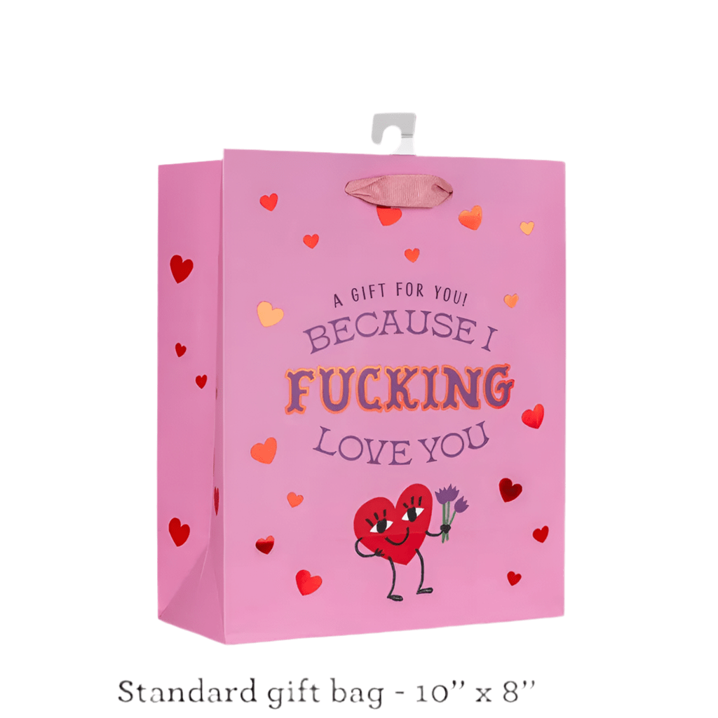 Because I Fucking Love You deluxe gift bag