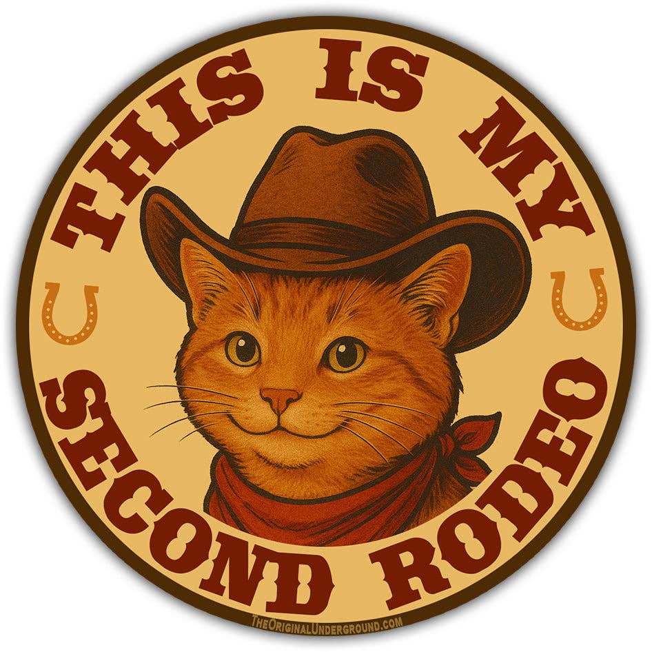 This Is My Second Rodeo Sticker: Default