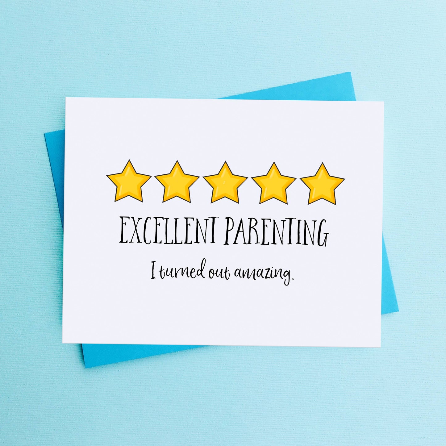 Excellent Parenting Mother's Day Card / Father's Day Card