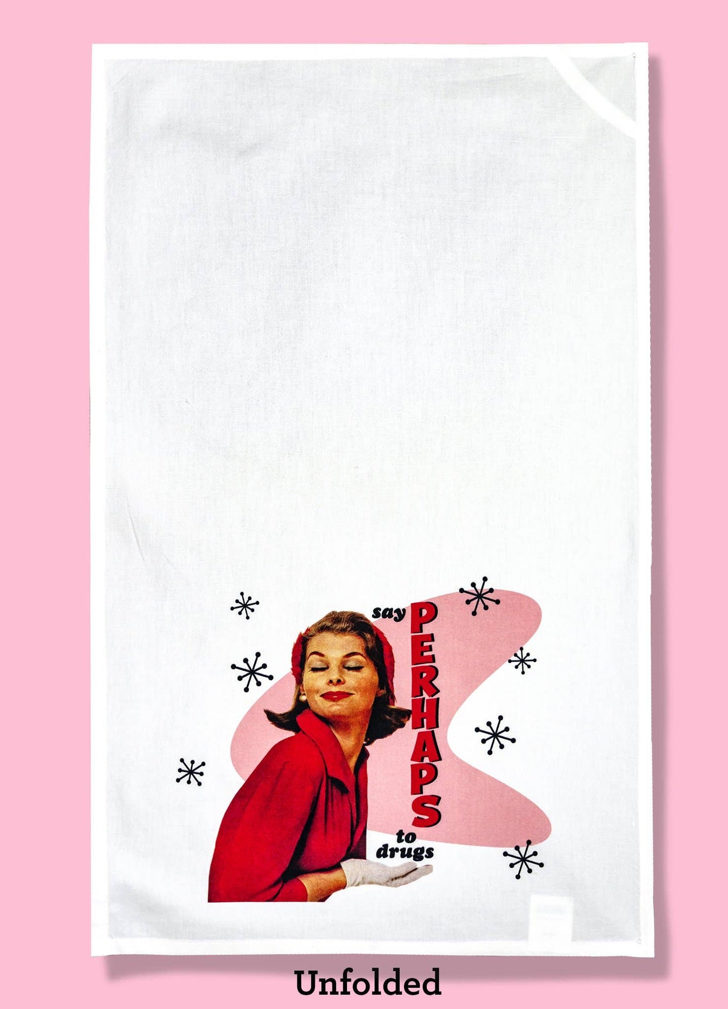 Say Perhaps to Drugs Dishtowel