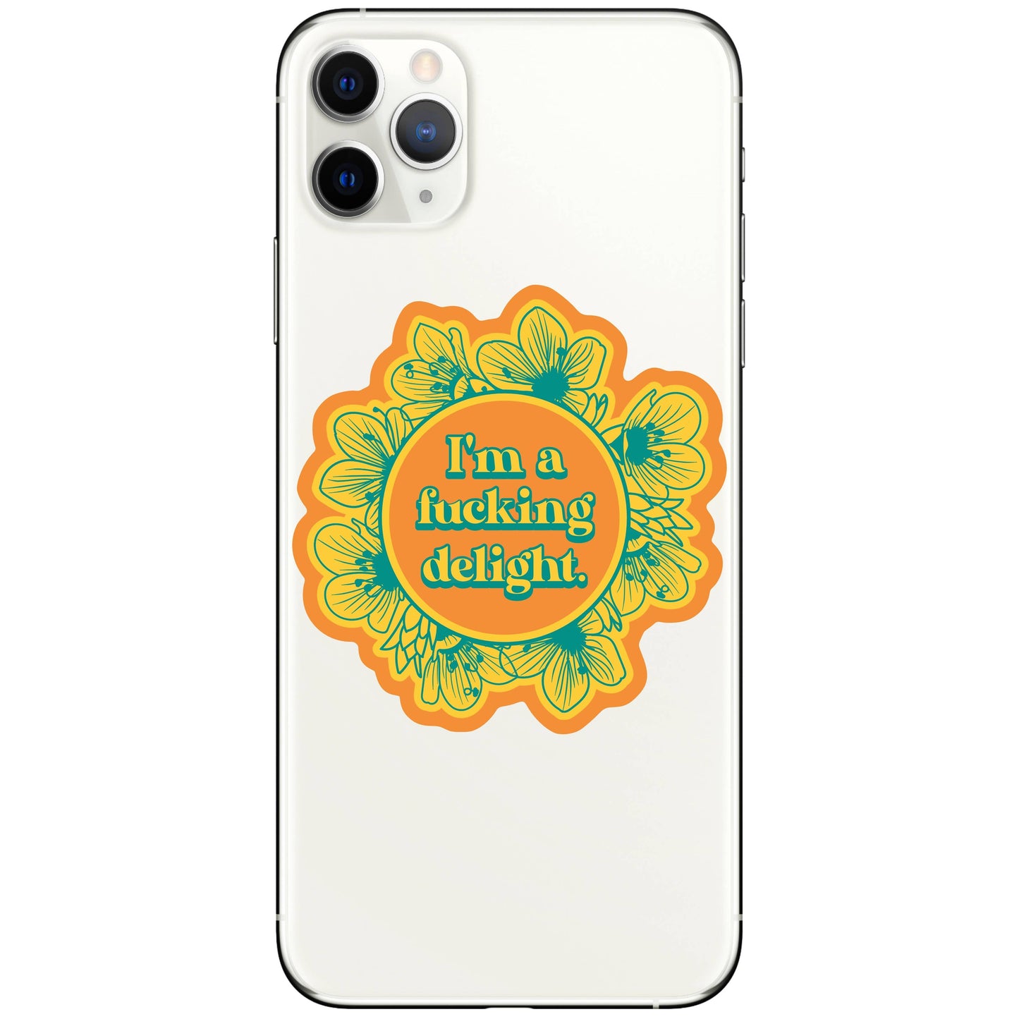 I'm A Fucking Delight Sticker