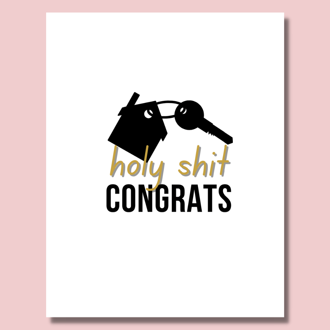 Holy Shit Congrats Home Card
