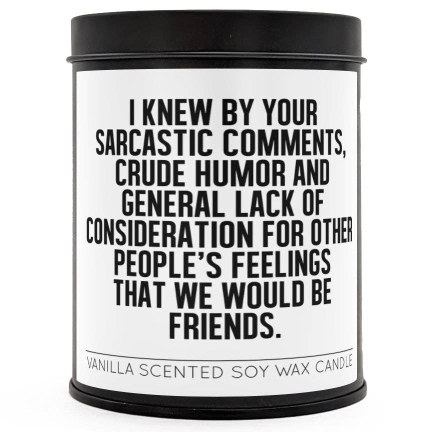 I Just Knew Scented Candle