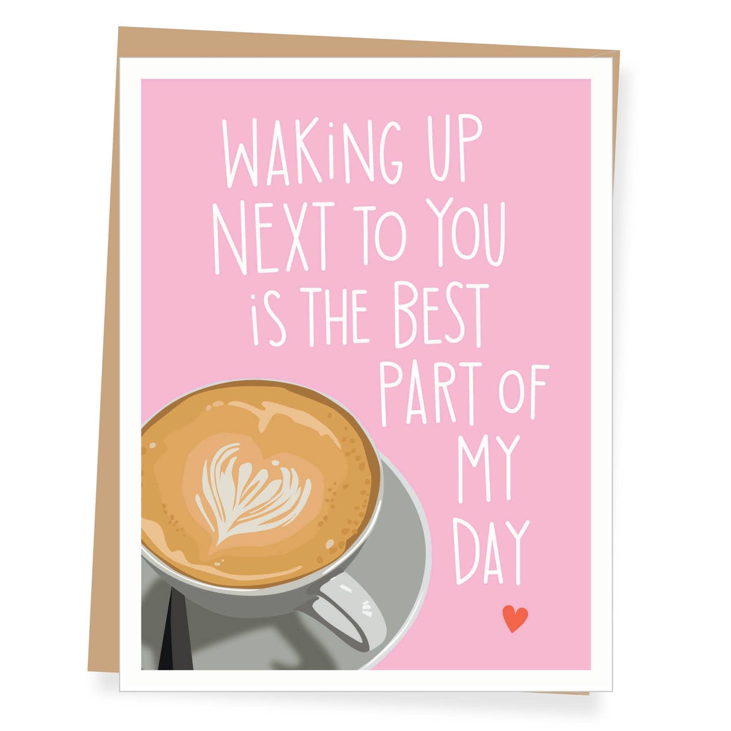 Waking Up Next To You Is The Best Part... Card