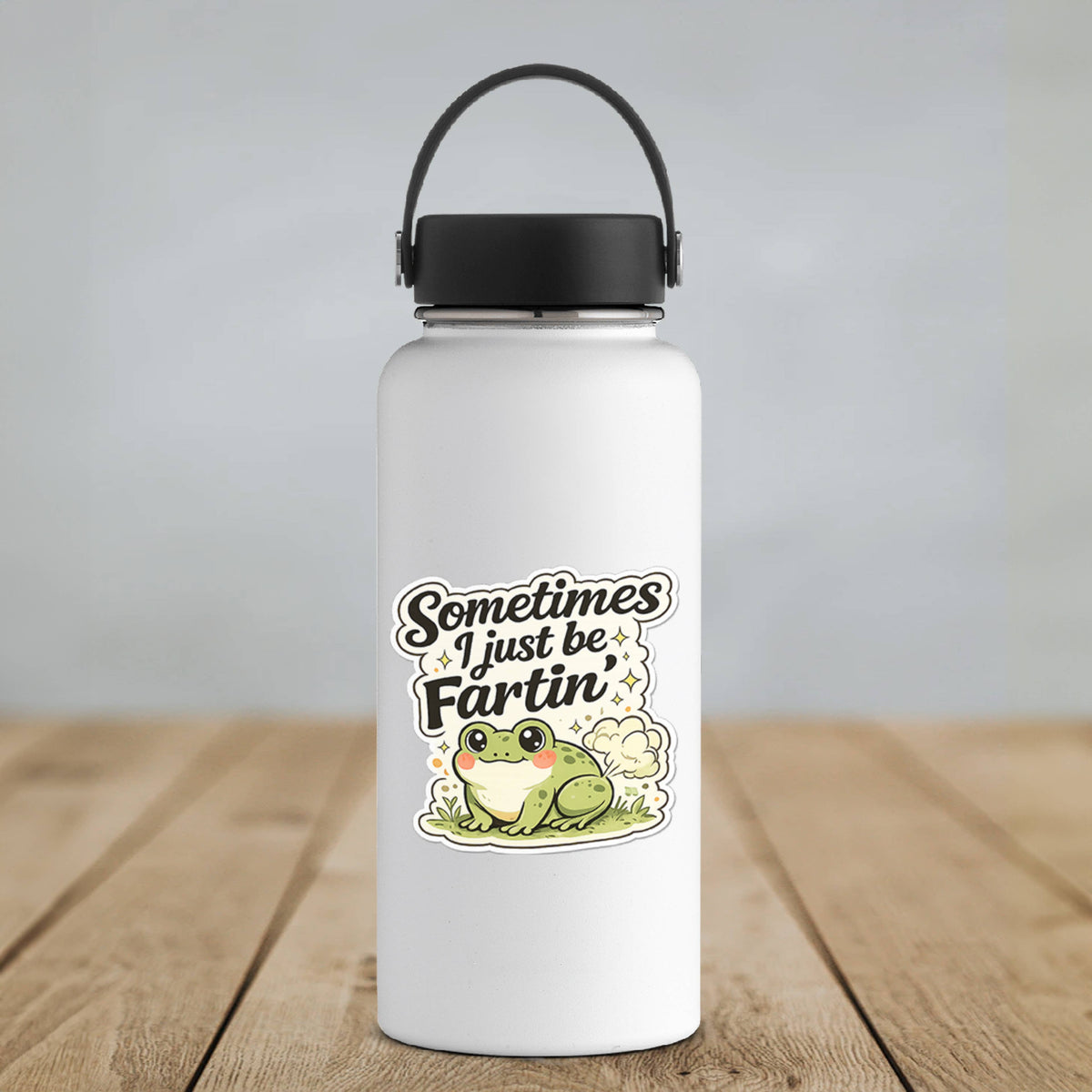 Sometimes I Just Be Fartin Funny Frog Vinyl Sticker: 3" tall