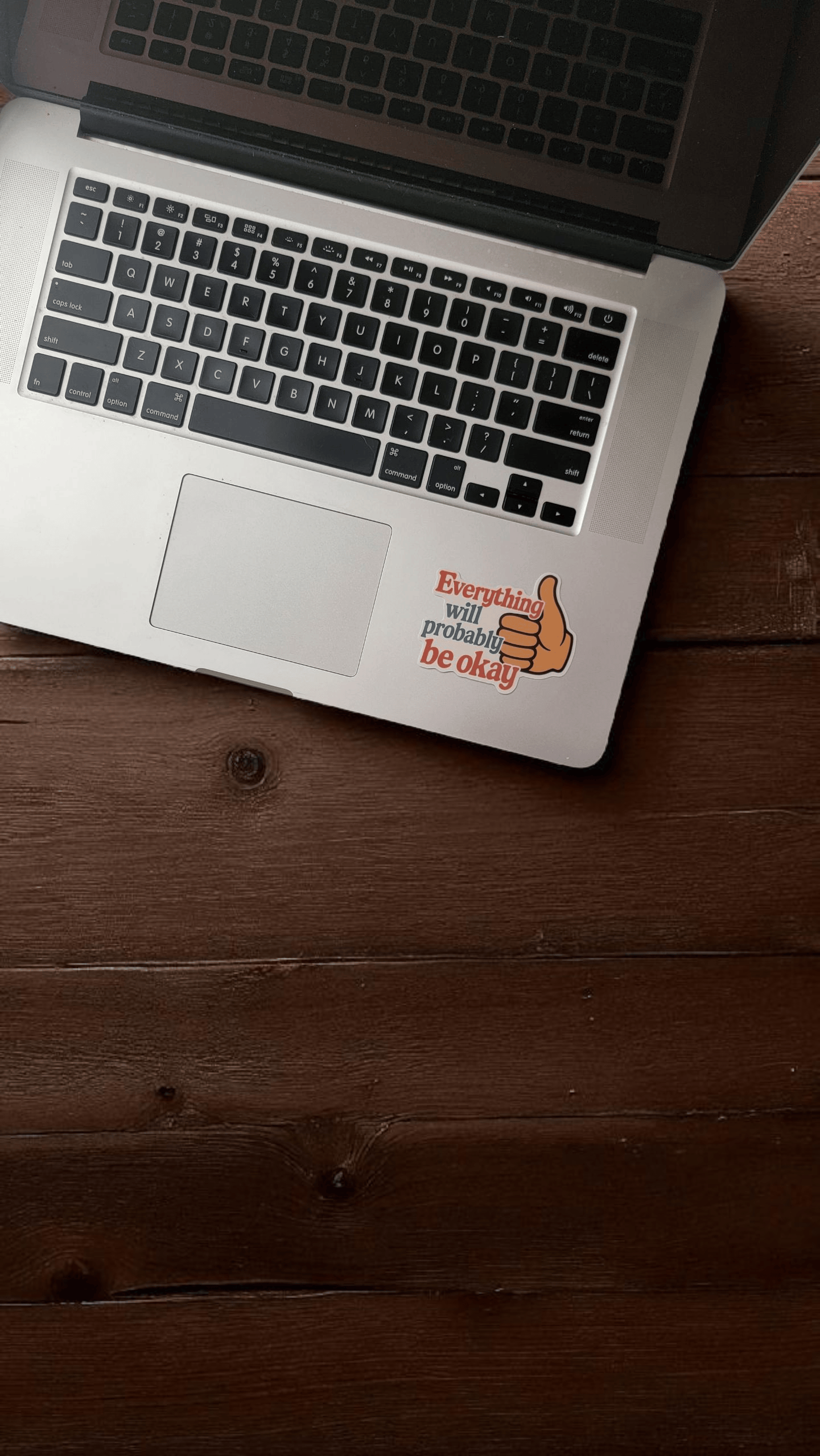 Everything Will Probably Be Okay - Matte Vinyl Sticker