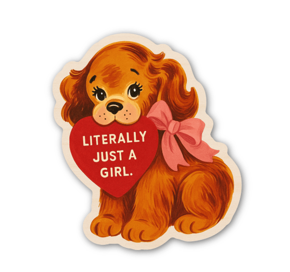 Literally Just a Girl Puppy