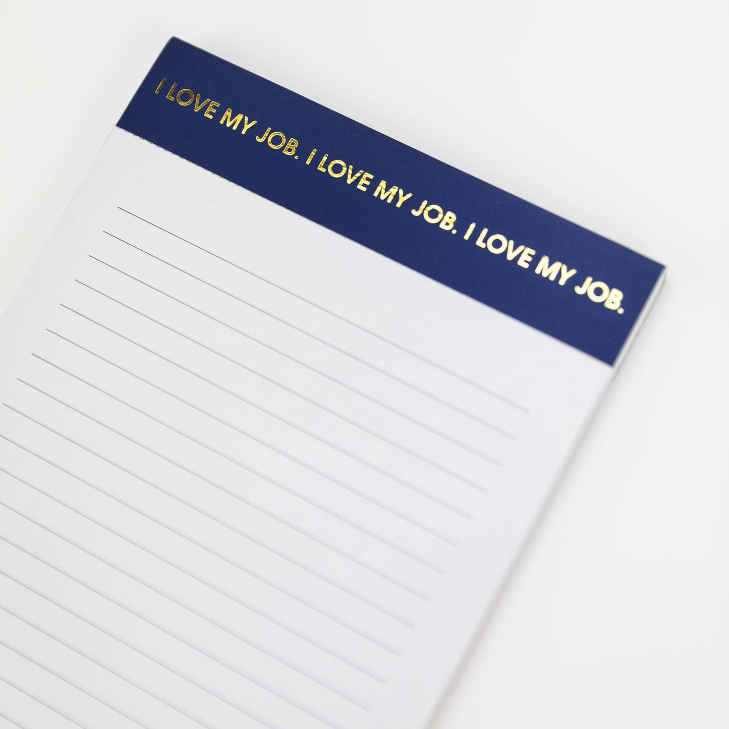 I Love My Job - Lined Notepad - Perforated Sheets - Navy Blue
