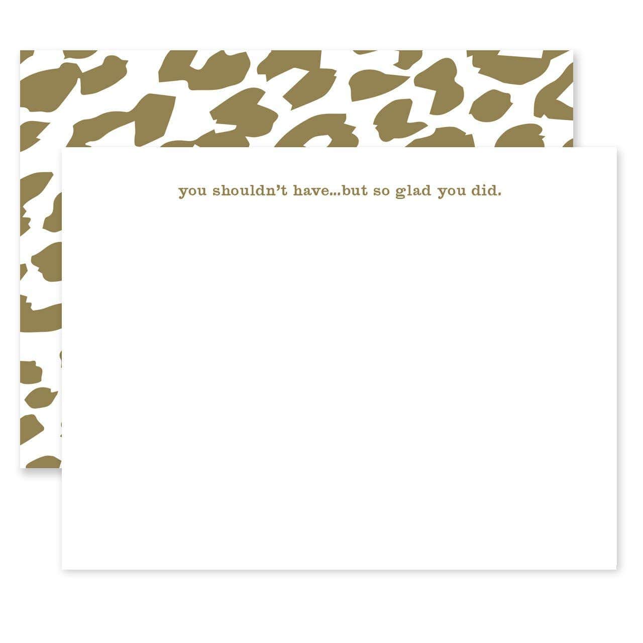 You Shouldn't Have... But So Glad You Did Notecard Set