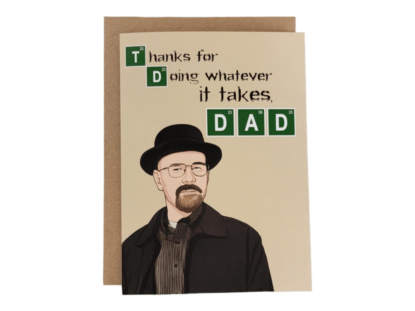 Thanks For Doing Whatever It Takes, Dad (Walter White) Card