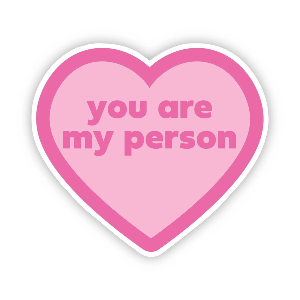 You Are My Person Pink Heart Sticker