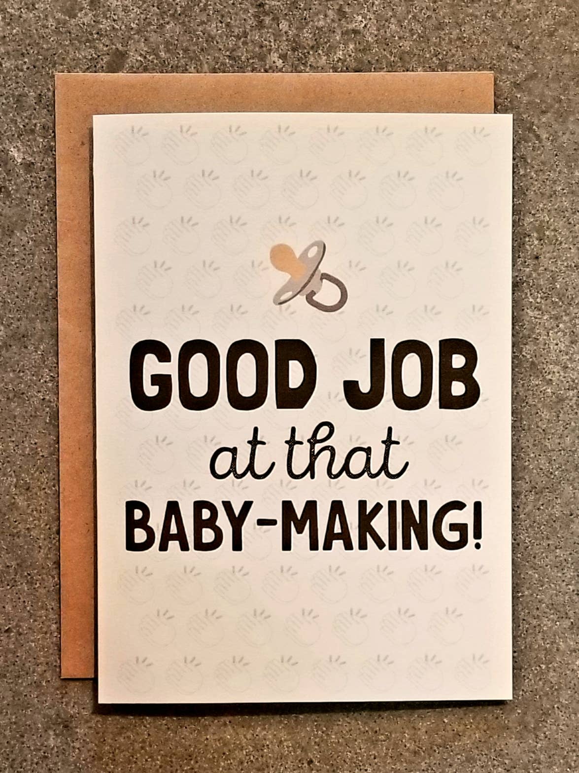 Good Job at that Baby Making Card