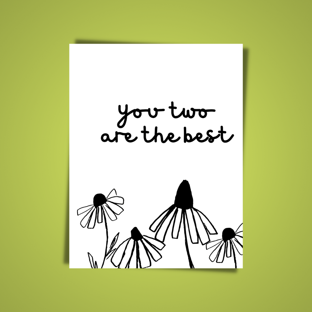 You Two Are The Best Card