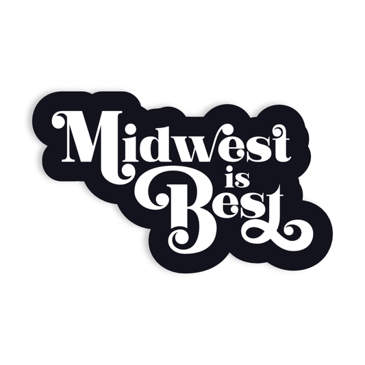 Midwest Is Best Sticker