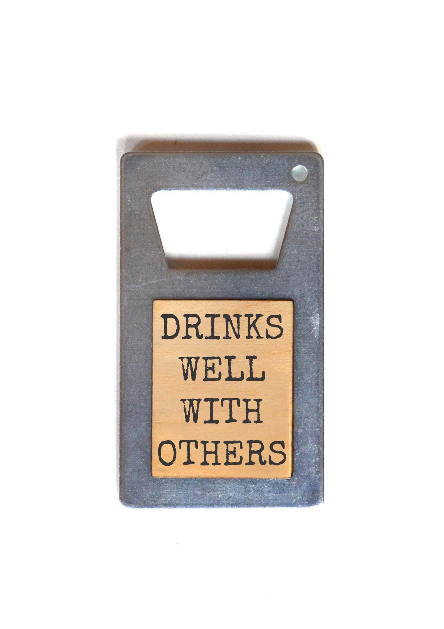 Drinks Well With Others Bottle Opener