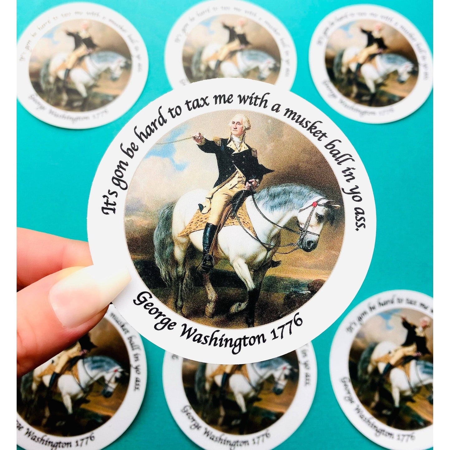 Funny George Washington Sticker 1776 Musket Ball In Yo Ass: UNPACKAGED