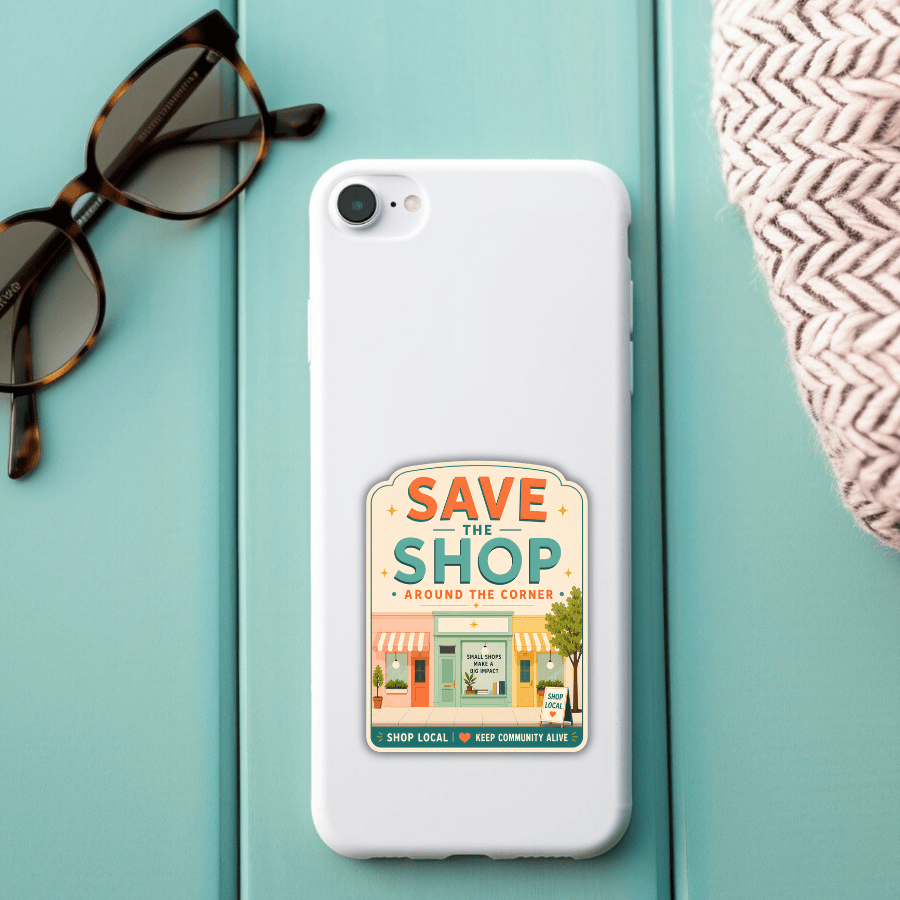Save the Shop Around the Corner Sticker – Shop Local Small