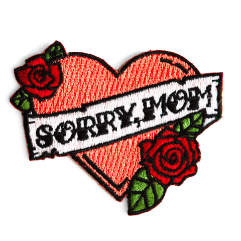 Sorry, Mom Embroidered Iron-On Patch: 2.5" wide