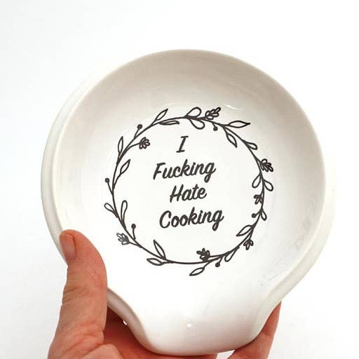 Mature Spoon Rest - I F'n Hate cooking