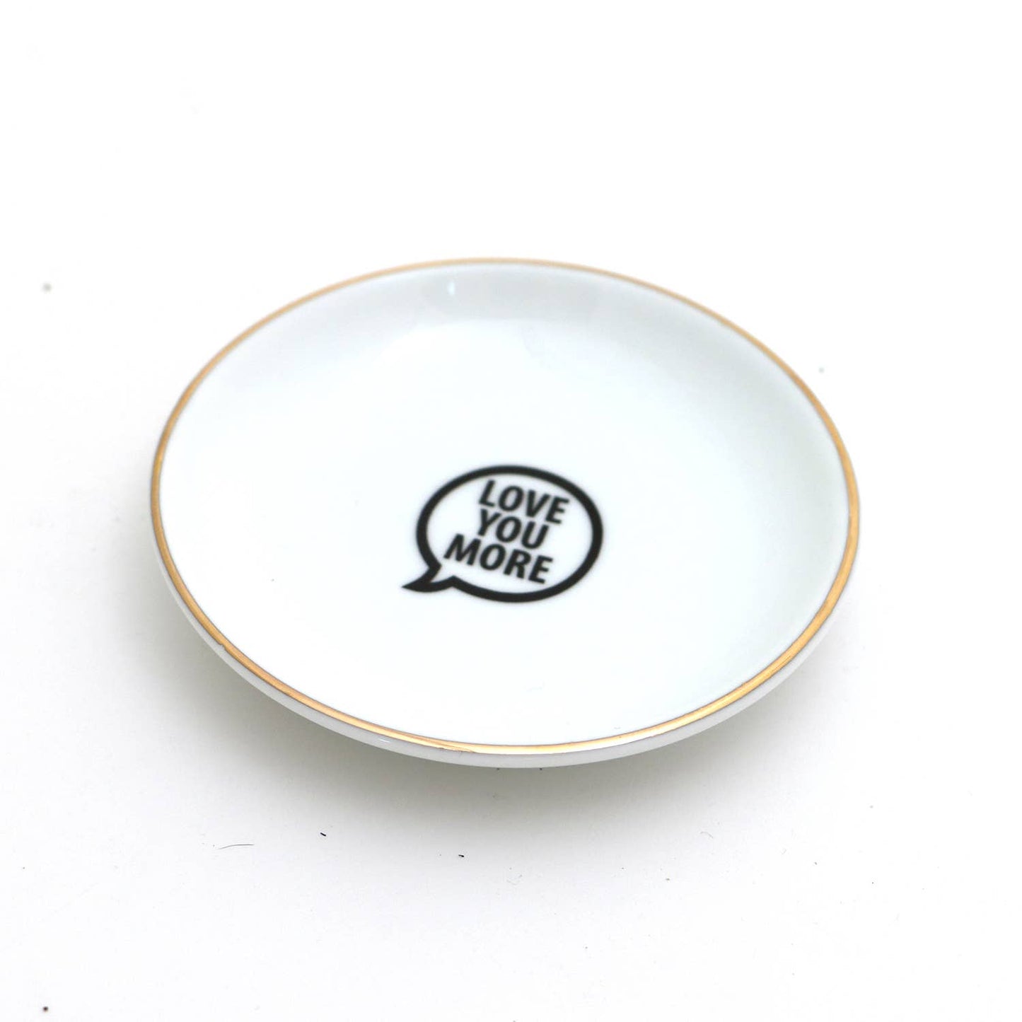 Love You More Ring Dish,with 22K Gold, ring holder, trinket