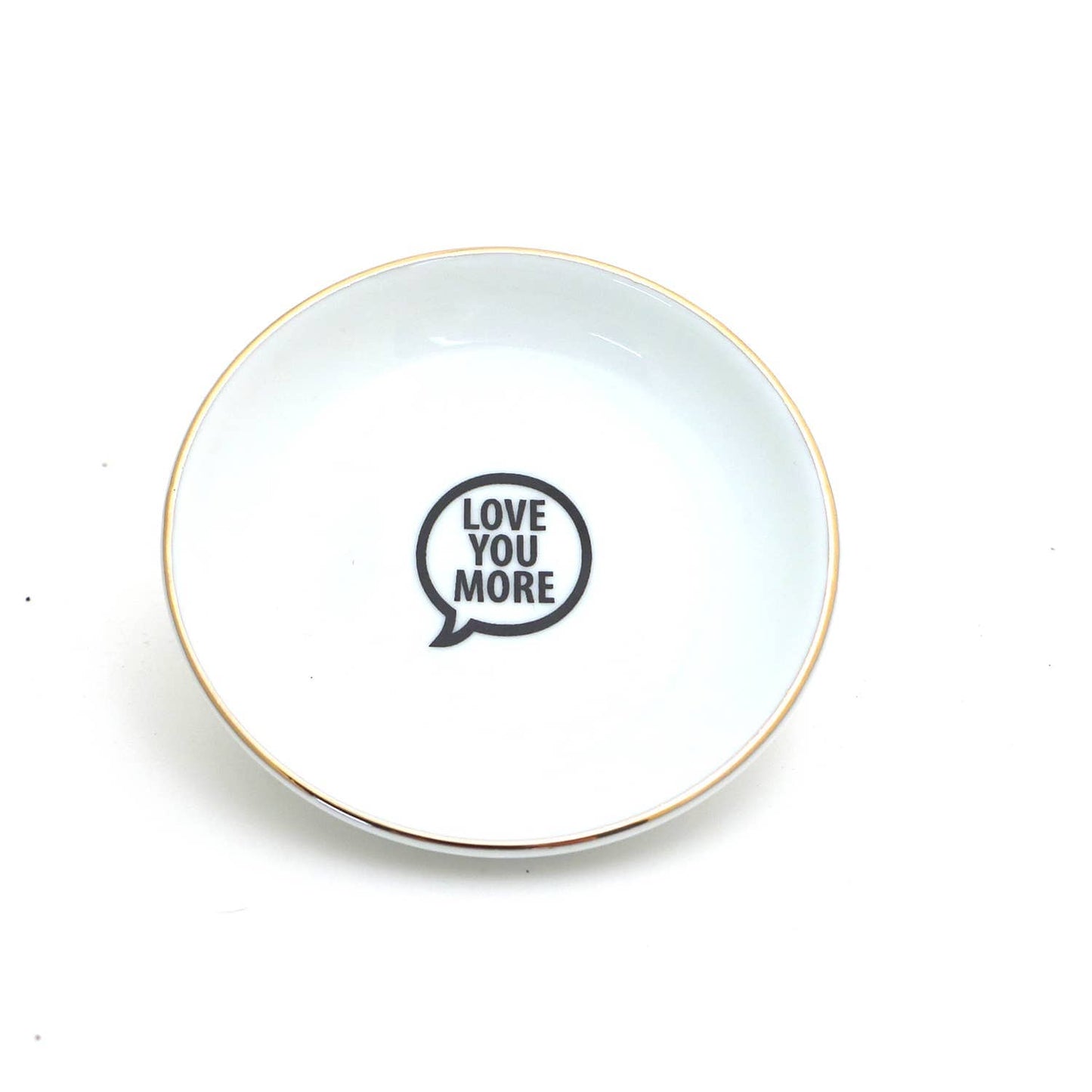 Love You More Ring Dish,with 22K Gold, ring holder, trinket