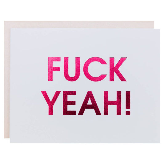 Fuck Yeah - Congratulations | Encouragement - Foil Card