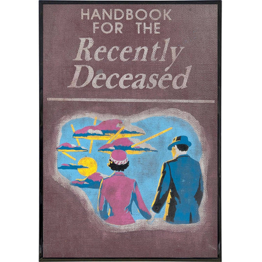 Handbook for the Recently Deceased Print: Print Only