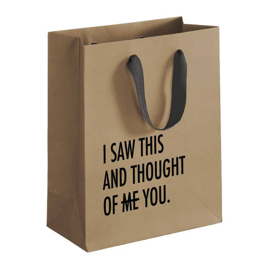 Thought Of Me - Funny Gift Bag