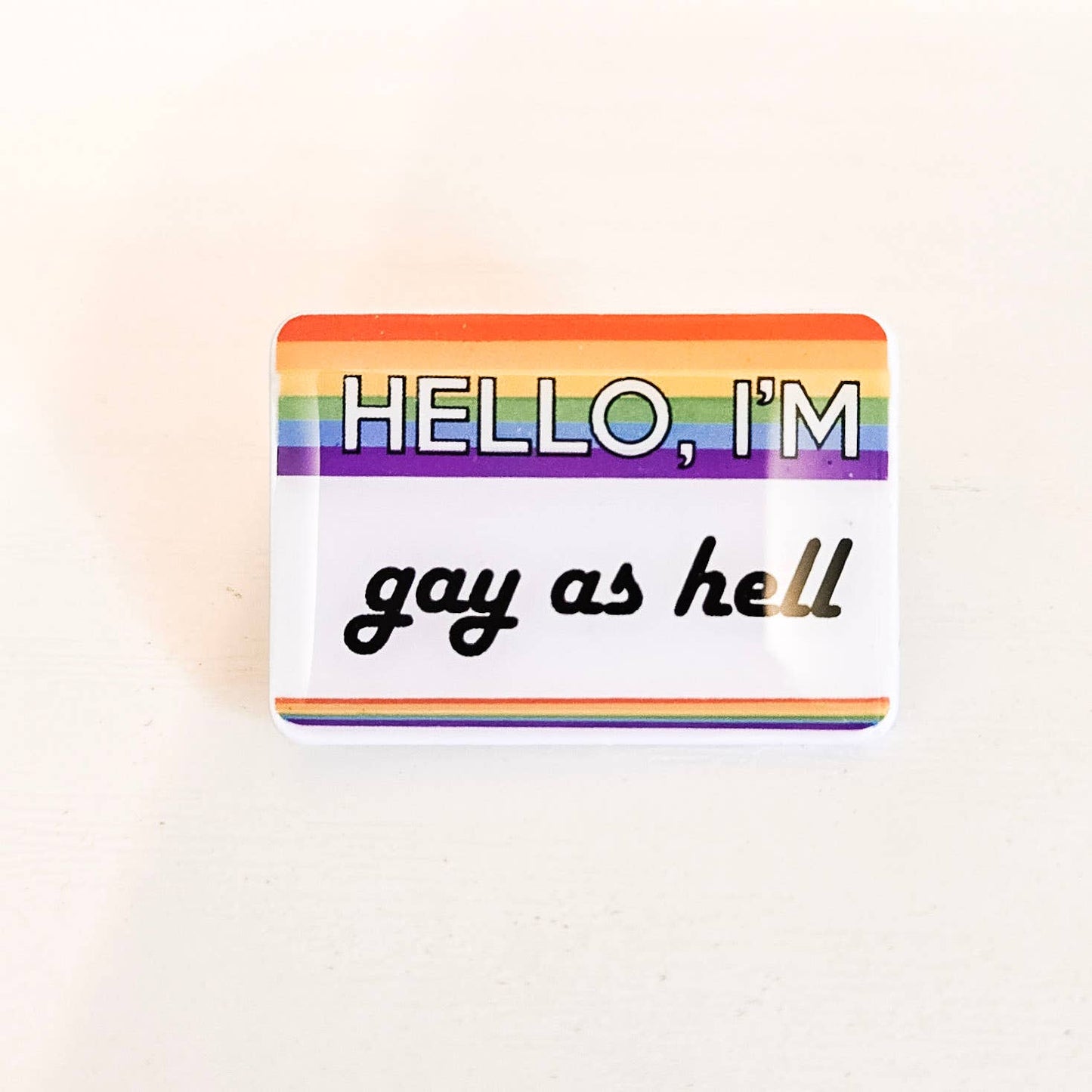 Pin: Gay as Hell LGBTQ+ Identity & Nametag Lapel