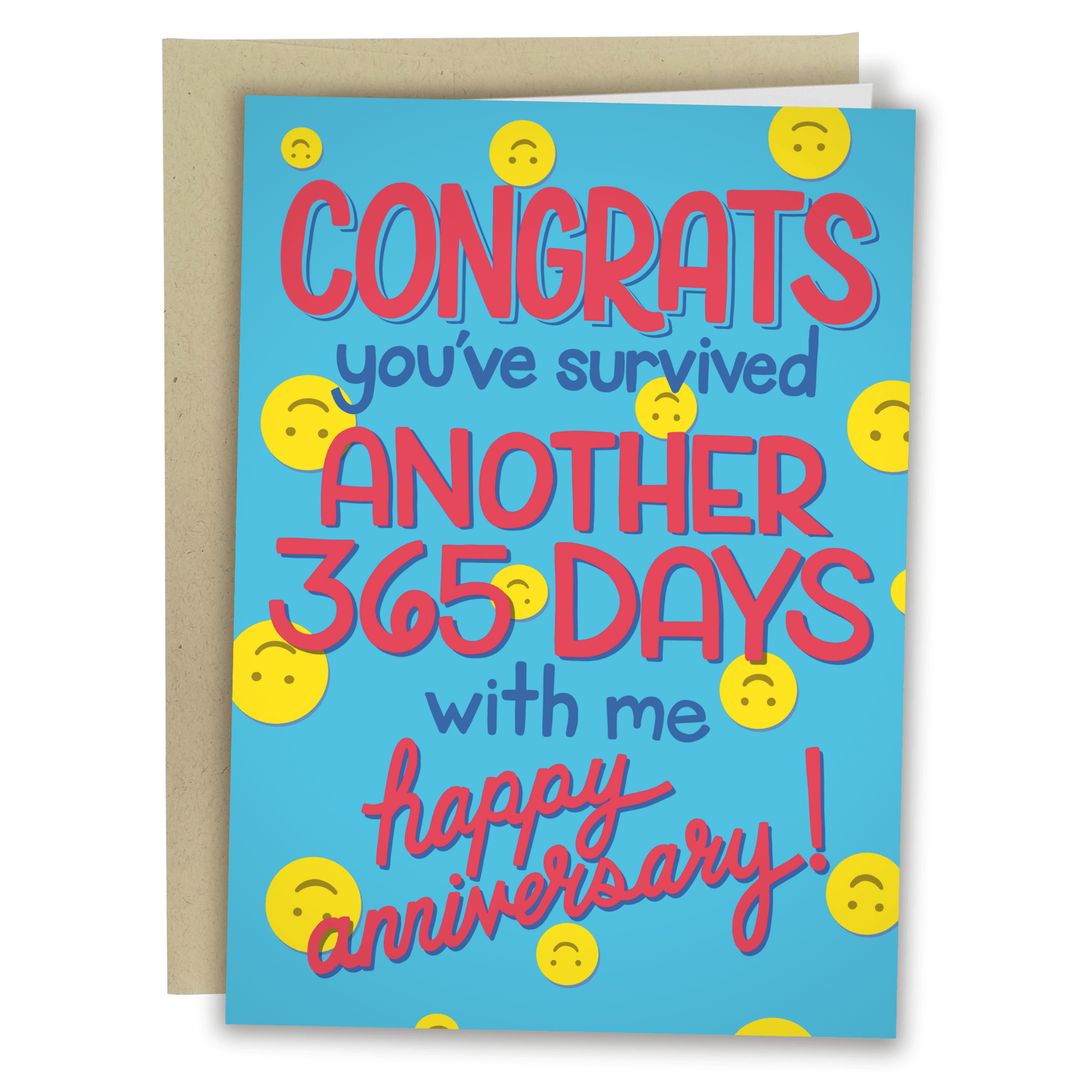Congrats You Survived Another 365 Days - Funny Anniv. Card