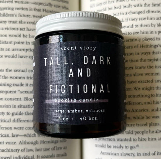 Tall, Dark & Fictional | Bookish Candle | Soy Wax,: 4 oz