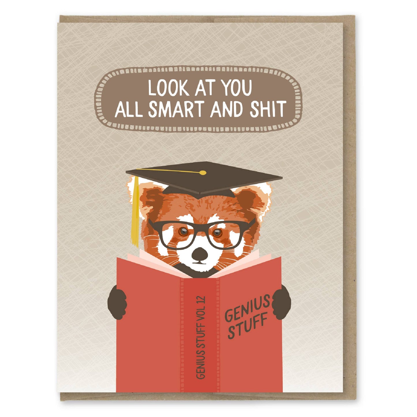 Look At You All Smart and Shit Graduation Card