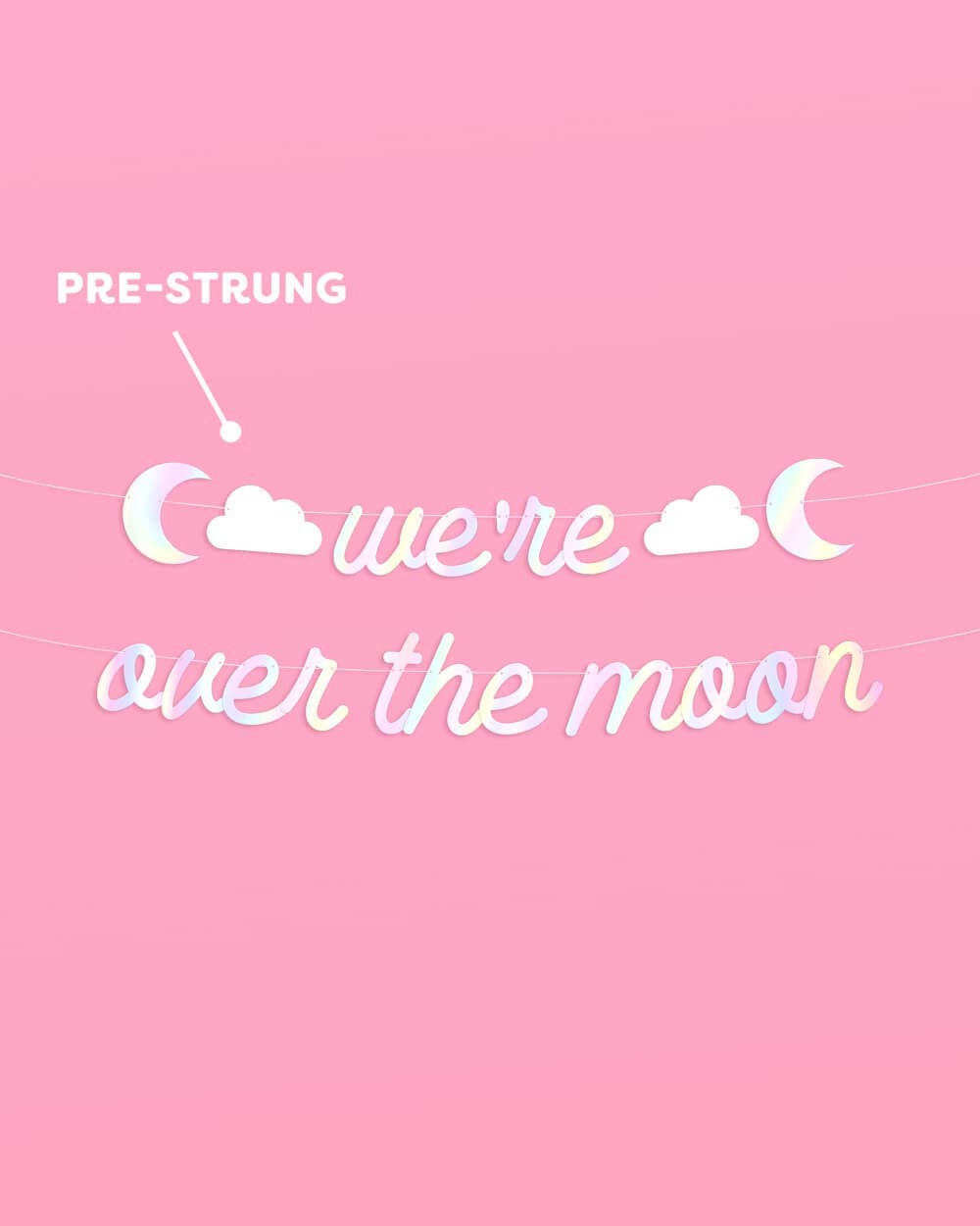 Over the Moon Banner - iridescent foil banner