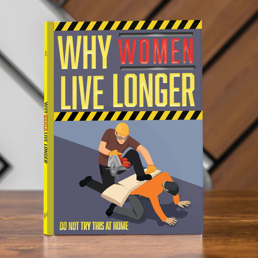 Why Women Live Longer Gift - Novelty Gift Books
