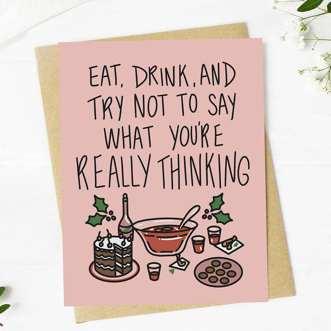 "Try not to say what you're really thinking" Christmas Card