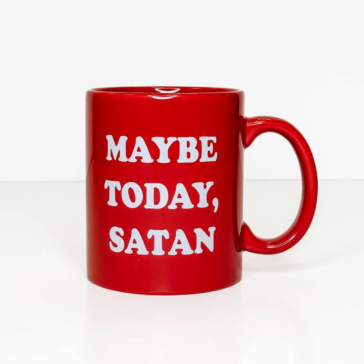 Maybe Today Satan Ceramic Mug, Funny Mug