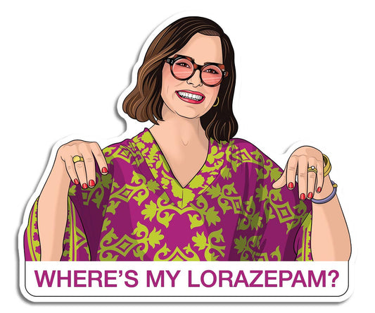 Where's My Lorazepam? Sticker