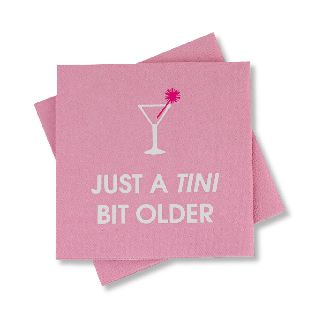 Just A Tini Bit Older - Birthday Cocktail Napkins