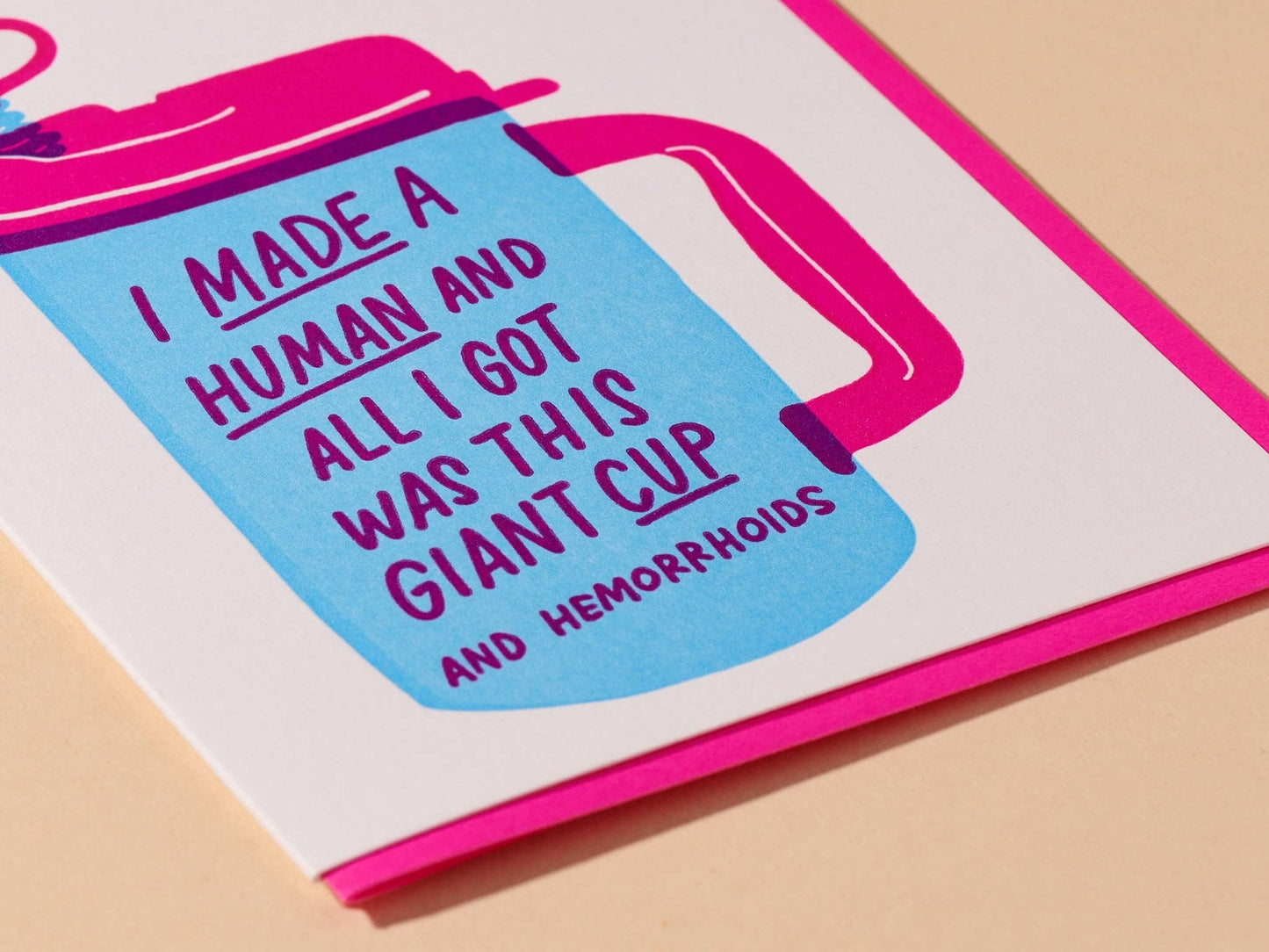 I Made A Human And All I Got... Card