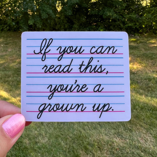 If you Can ReadnThis… Writing Cursive Grown Ups Adult Sticker