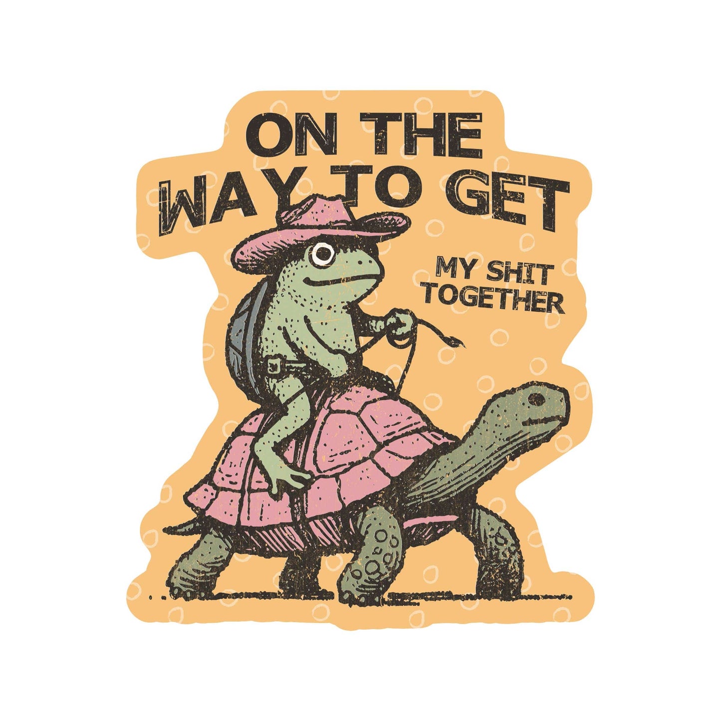 On The Way to Get My Shit Together Frog Turtle Sticker