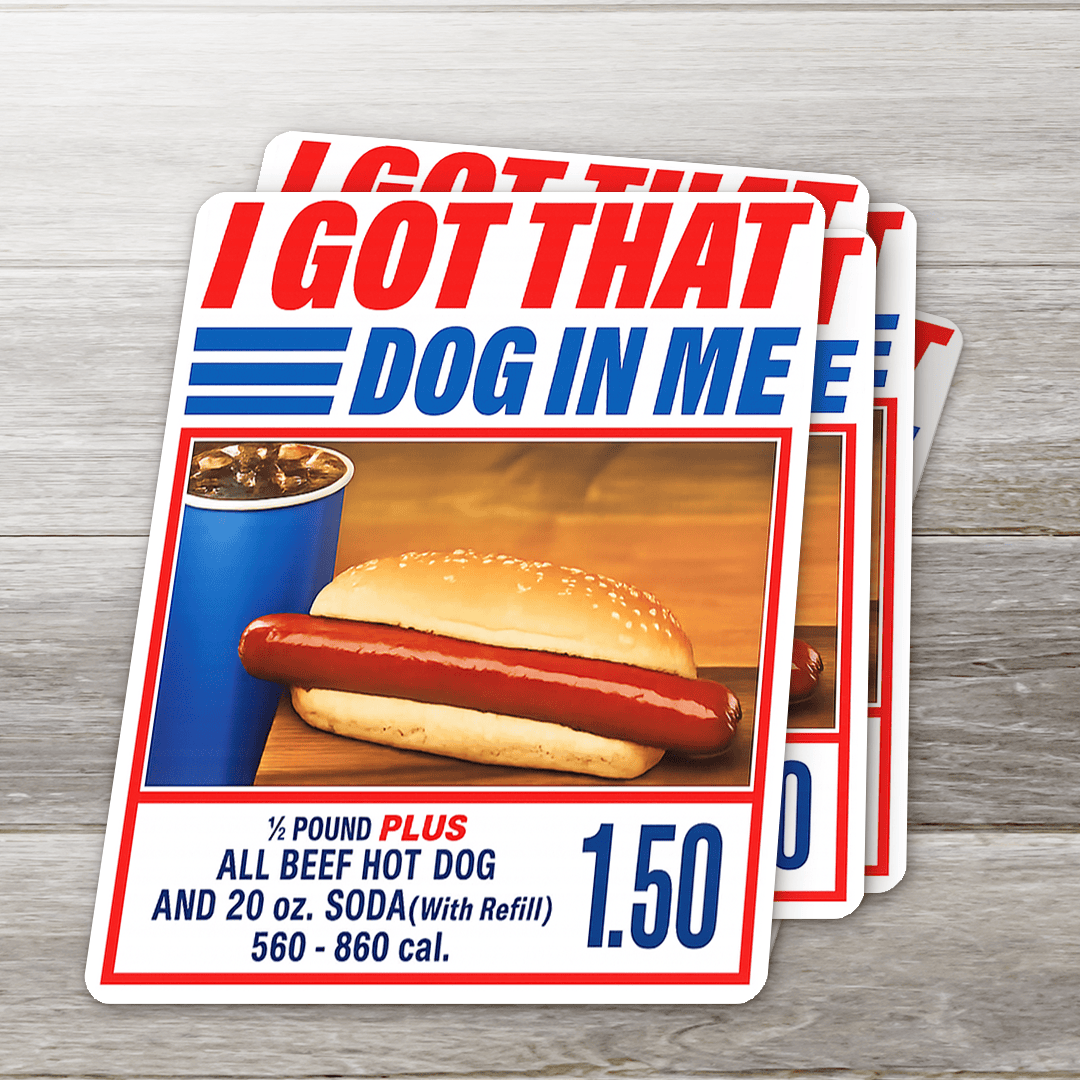 I Got That Dog In Me Funny Hot Dog Sticker Retro Food: 3" tall