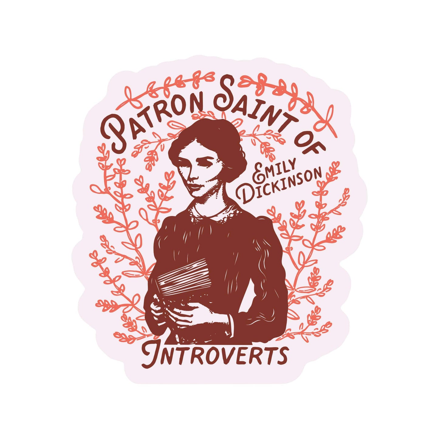 Patron Saint of Introverts Emily Dickinson Sticker