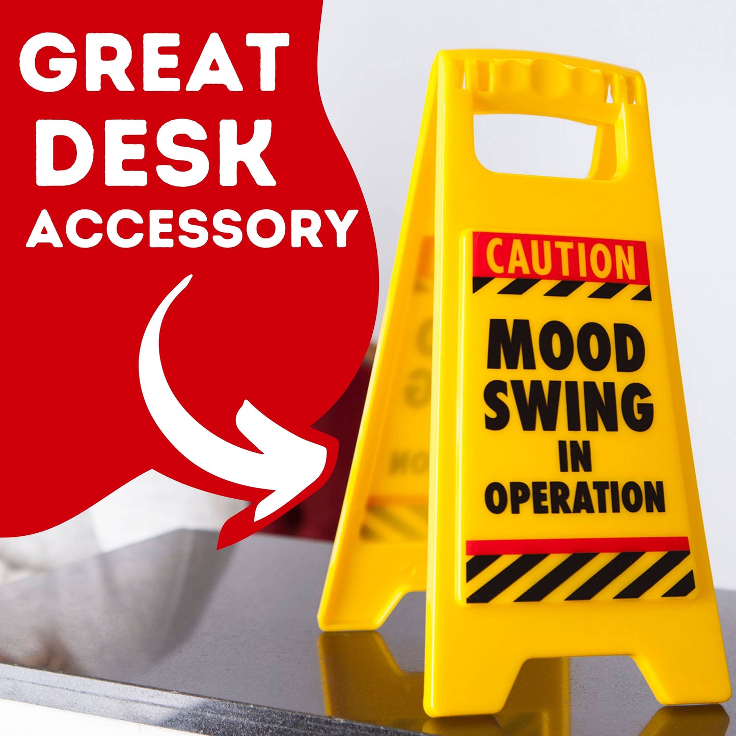 Mood Swing Desk Warning Sign - Novelty/Gag Gifts For Adults