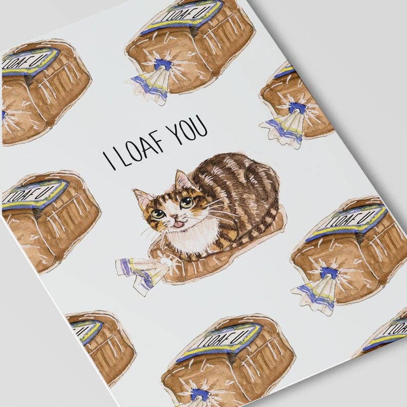 I Loaf You Card