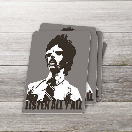 Listen All Y'all Sticker