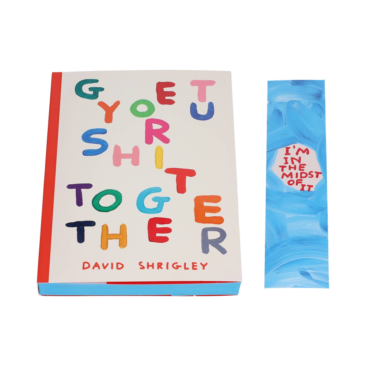 Get Your Sh*t Together