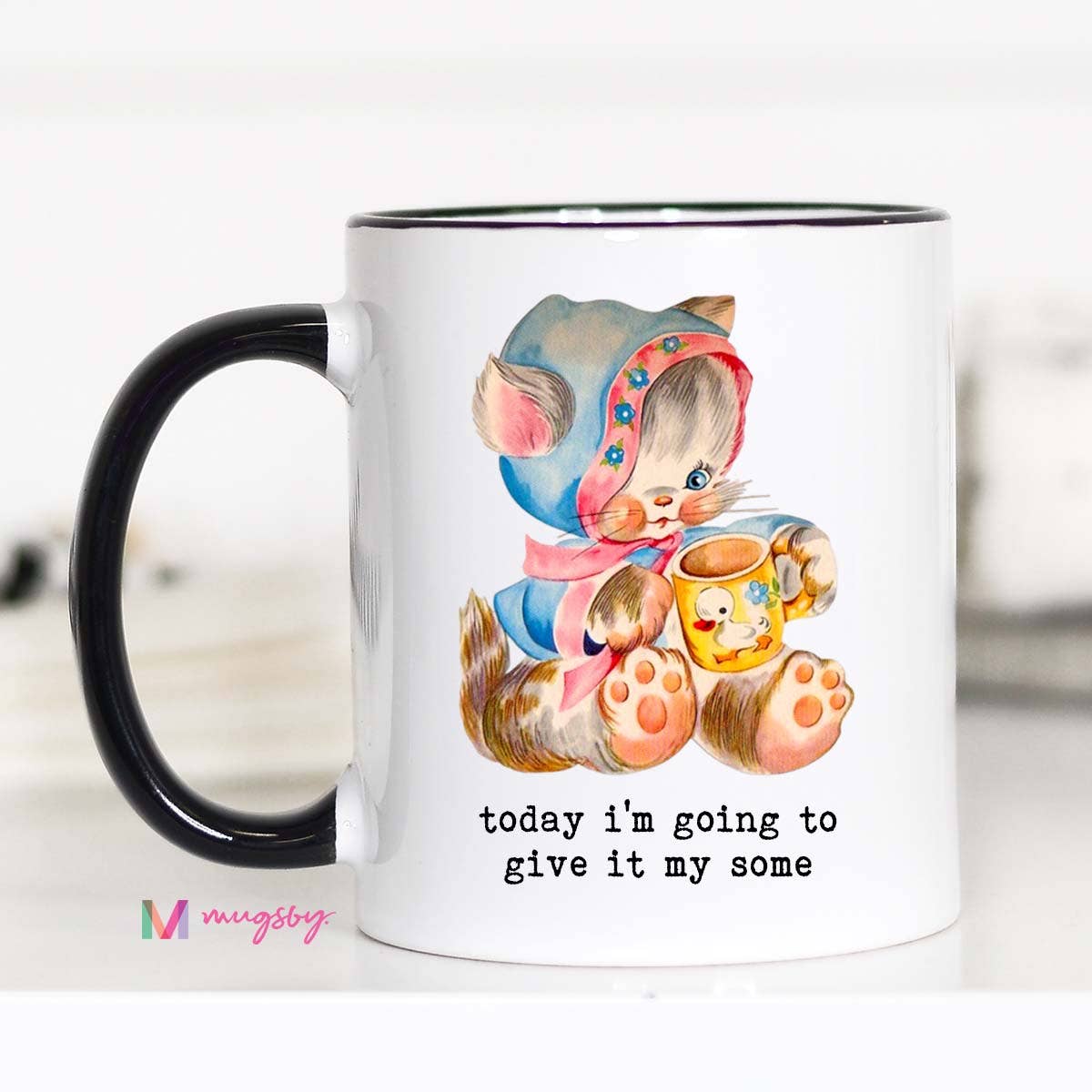 Today I'm Going To Give It My Some Funny Coffee Mug: 15oz