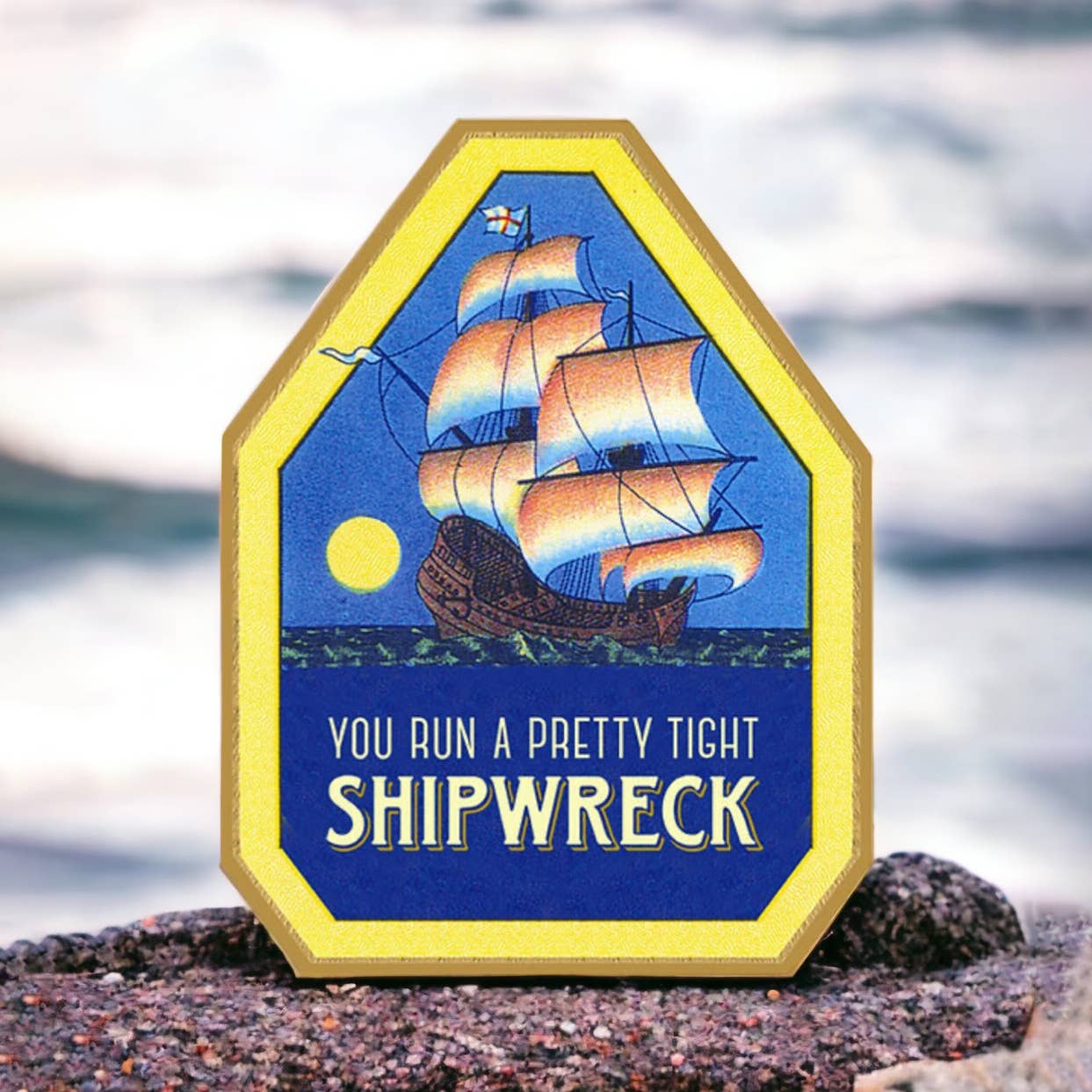 You Run a Pretty Tight Shipwreck - Funny Manager Card